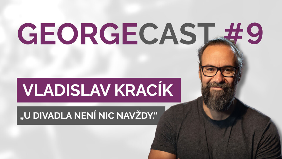 Vladislav Kracík: Dabingový režisér, který dává filmům českou duši | GEORGECAST #9